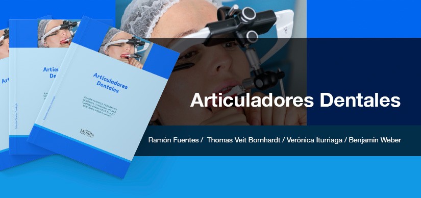 Presentamos libro “Articuladores Dentales”, escrito por socios de Sociedad TTMyDOF